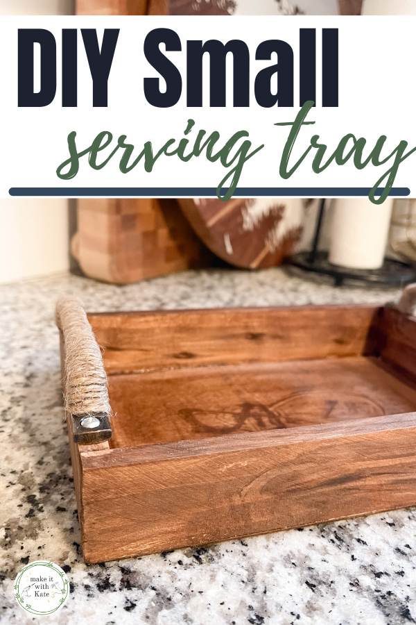 This DIY small serving tray is made from an inexpensive unfinished wood plaque. Check out how easy this beginner woodworking project really is! #diyhomedecor  #wood trays #beginnerwoodworking #farmhousedecor
